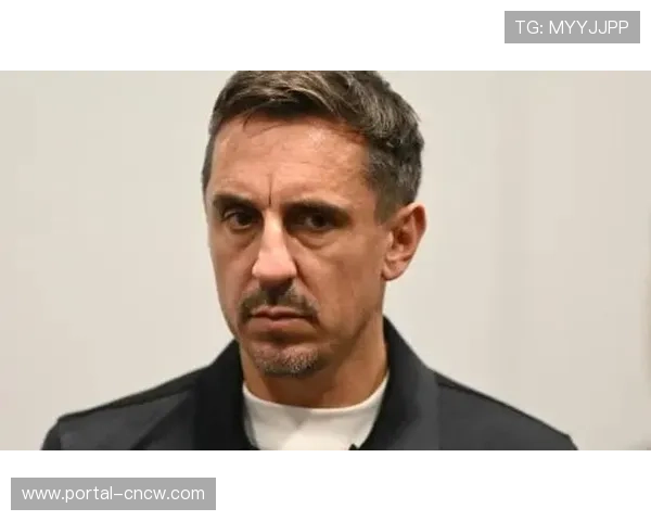 加里·内维尔评论维拉无法赢英超冠军，阿森纳曼城争霸